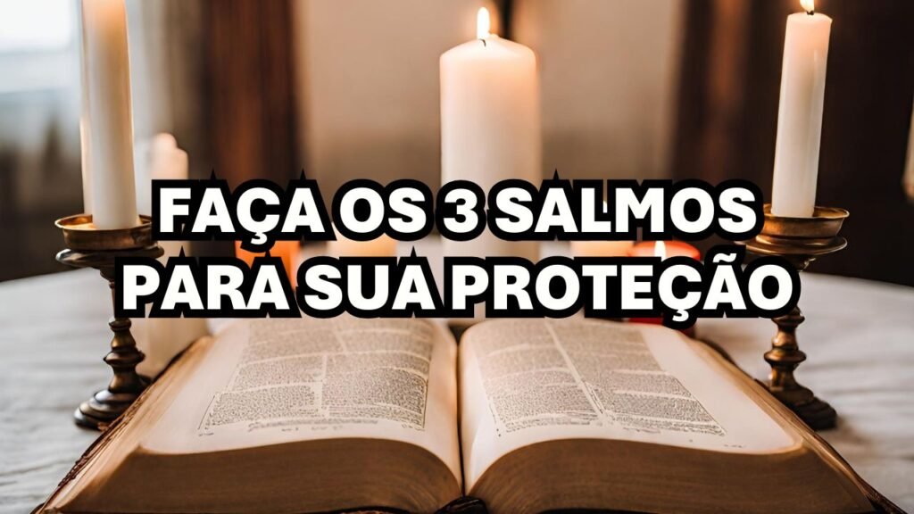 Salmo De Prote O Conhe A Os Salmos Poderosos Para Sua Prote O