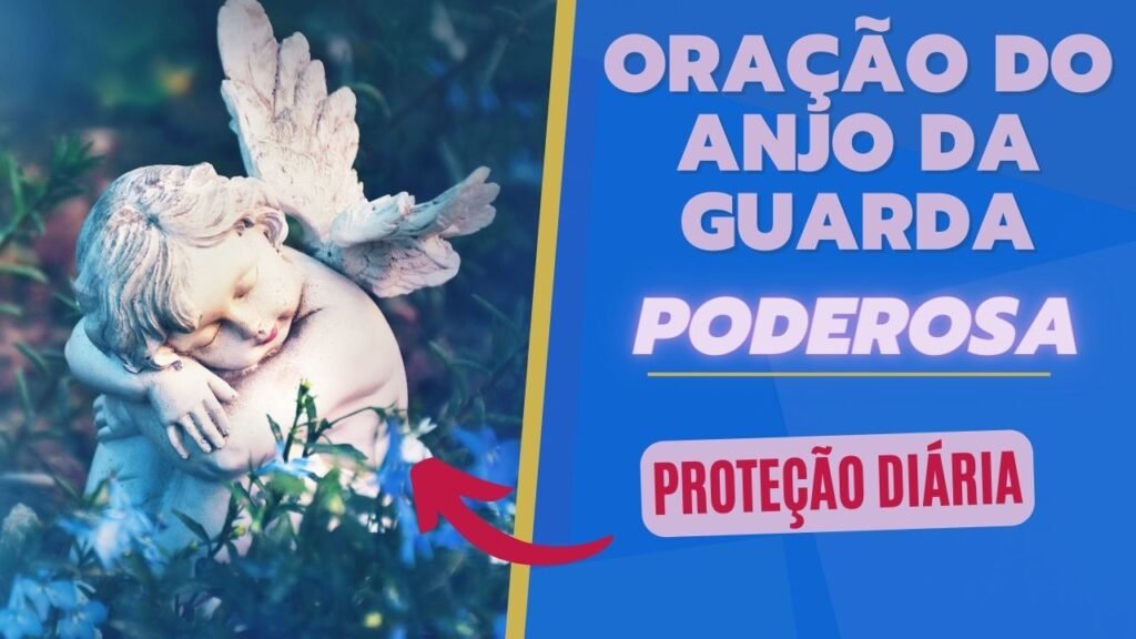 Oração Do Anjo Da Guarda Poderosa Sua Oração